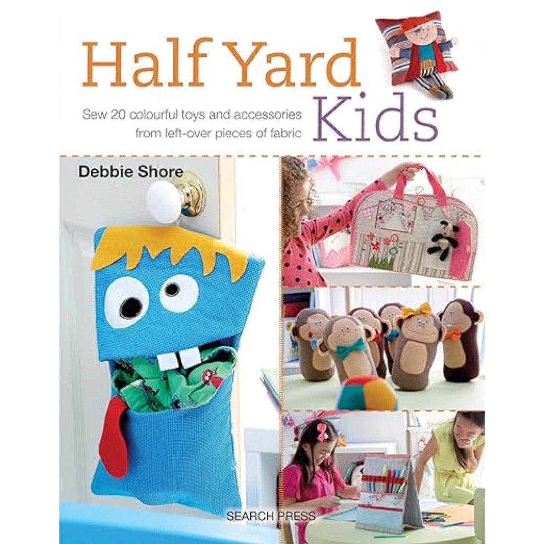 Debbie Shore Books Half Yard Kids by Debbie Shore - The Sewing Studio