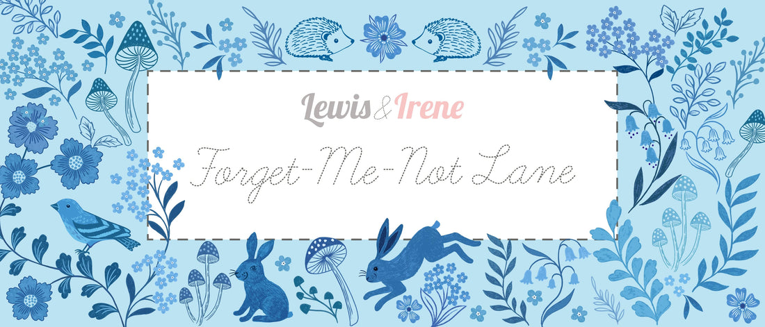 Lewis and Irene Fabric Lewis and Irene Forget Me Not Lane - The Sewing Studio