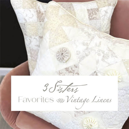 Moda 3 Sisters Favorites Vintage Linens Layer Cake 44360LC Lifestyle Image