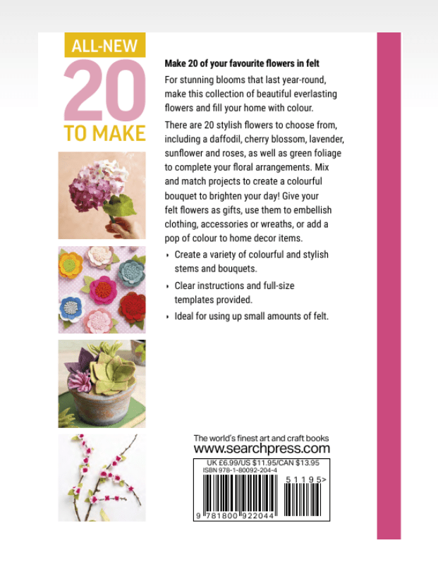 Search Press Books All-New Twenty to Make: Felt Flowers Book - The Sewing Studio