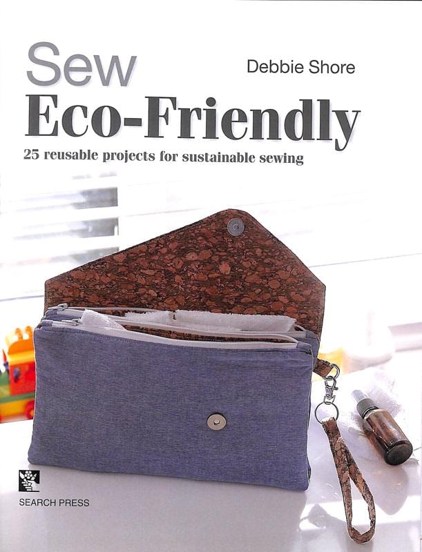 Debbie Shore Books Debbie Shore Sew Eco Friendly Book - The Sewing Studio