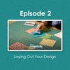 Episode 2: Beginners Guide to Quilting