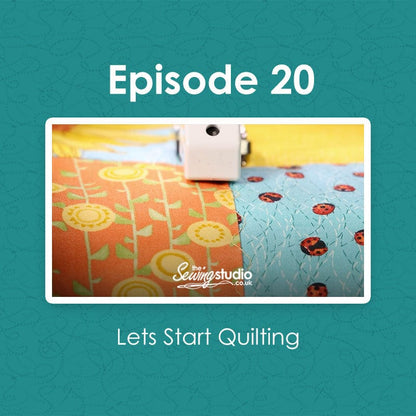 Episode 20: Beginners Guide to Quilting