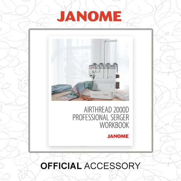 Janome Sewing Machine Accessories Janome AirThread 2000D Overlocker Workbook - The Sewing Studio