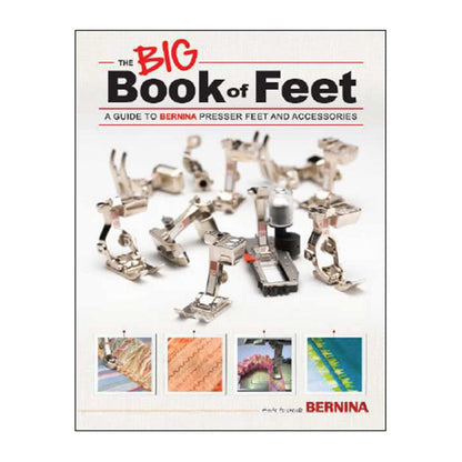 Bernina The Big Book of Feet