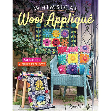C&T Publishing Books Whimsical Wool Applique by Kim Schaefer  - The Sewing Studio for sale UK - The Sewing Studio