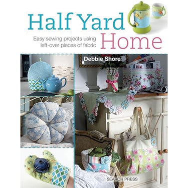 Debbie Shore Books Half Yard Home by Debbie Shore  - The Sewing Studio for sale UK - The Sewing Studio