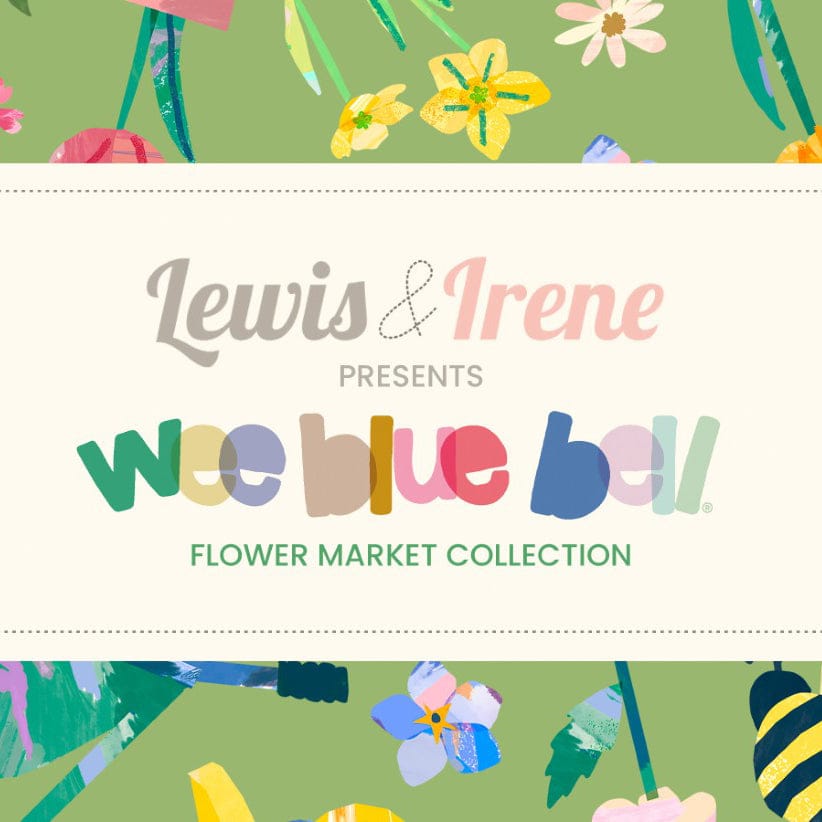 Lewis and Irene Fabric Lewis and Irene Flower Market by Wee Blue Bell  - The Sewing Studio