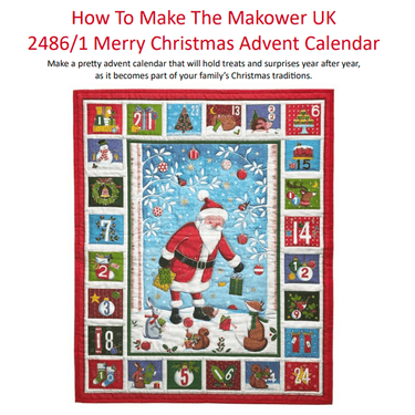 Makower Download Free Pattern: How to Make Makower Merry Advent Panel  - The Sewing Studio for sale UK - The Sewing Studio