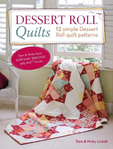 Pam and Nicky Quilts Books Dessert Roll Quilts Book 12 Simple Dessert Roll Patterns  - The Sewing Studio for sale UK - The Sewing Studio