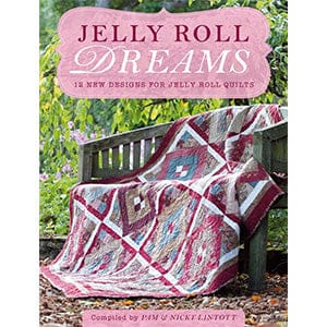 Pam and Nicky Quilts Books Jelly Roll Dreams Book by Pam & Nicky Lintott  - The Sewing Studio for sale UK - The Sewing Studio