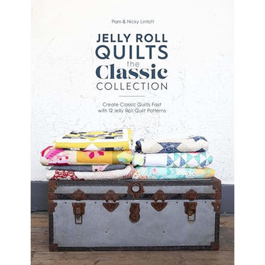 Pam and Nicky Quilts Books Jelly Roll Quilts The Classic Collection By Pam And Nicky Lintott  - The Sewing Studio for sale UK - The Sewing Studio