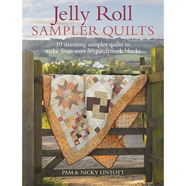 Pam and Nicky Quilts Books Jelly Roll Sampler Quilts By Pam And Nicky Lintott  - The Sewing Studio for sale UK - The Sewing Studio
