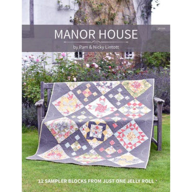 Manor House Sampler Quilt Pattern by Pam and Nicky Lintott