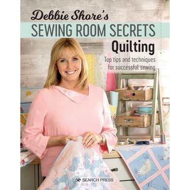 Search Press Books Debbie Shore's Sewing Room Secrets: Quilting  - The Sewing Studio for sale UK - The Sewing Studio