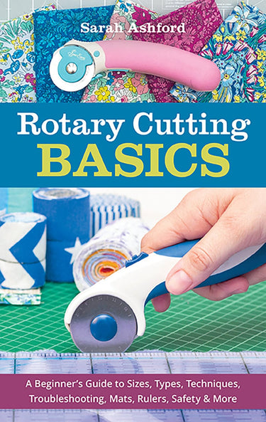 Search Press Books Rotary Cutting Basics Book  - The Sewing Studio for sale UK - The Sewing Studio