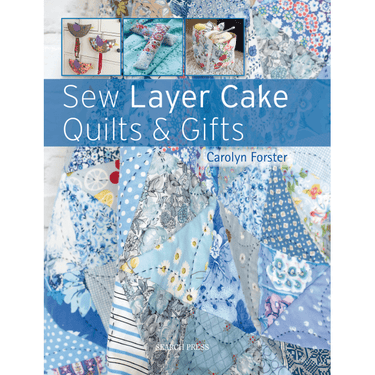Search Press Books Sew Layer Cake Quilts and Gifts Book  - The Sewing Studio for sale UK - The Sewing Studio