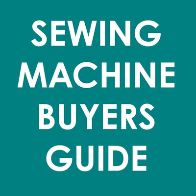 Sewing Machine Buyers Guide