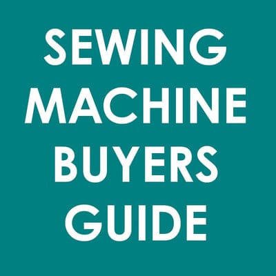Sewing Machine Buyers Guide
