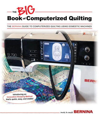 Bernina The Big Book of Computerized Quilting