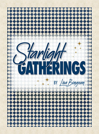 Starlight Gatherings Pattern Book Includes 11 Patterns